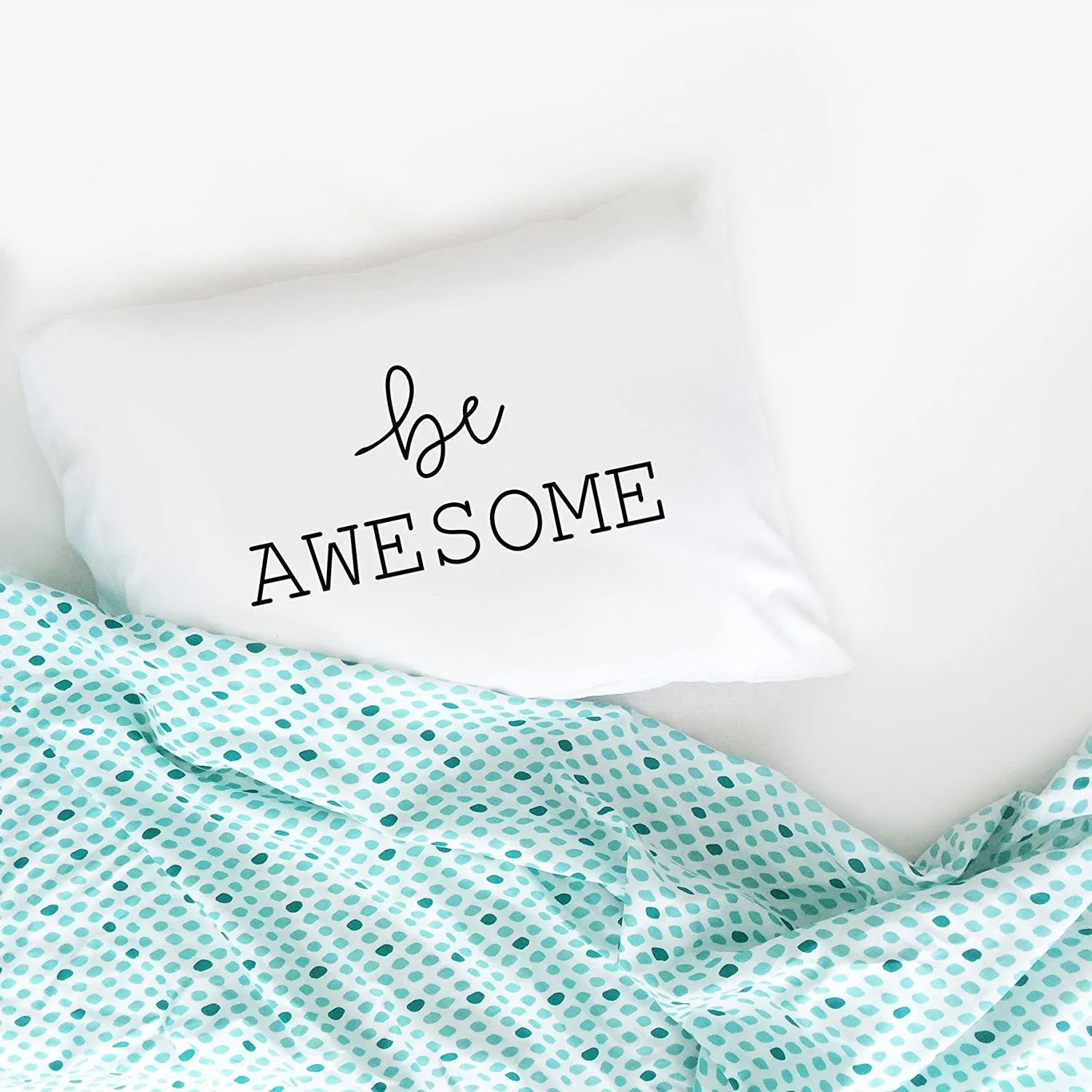 "Be Awesome" Pillowcase